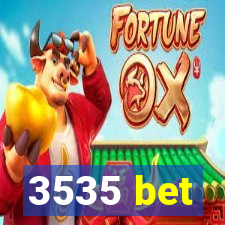 3535 bet